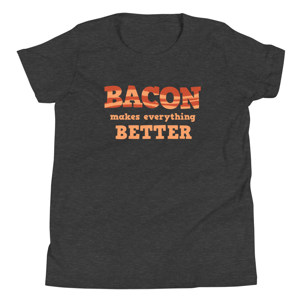 Bacon Makes Everything Better Kid's Youth Tee