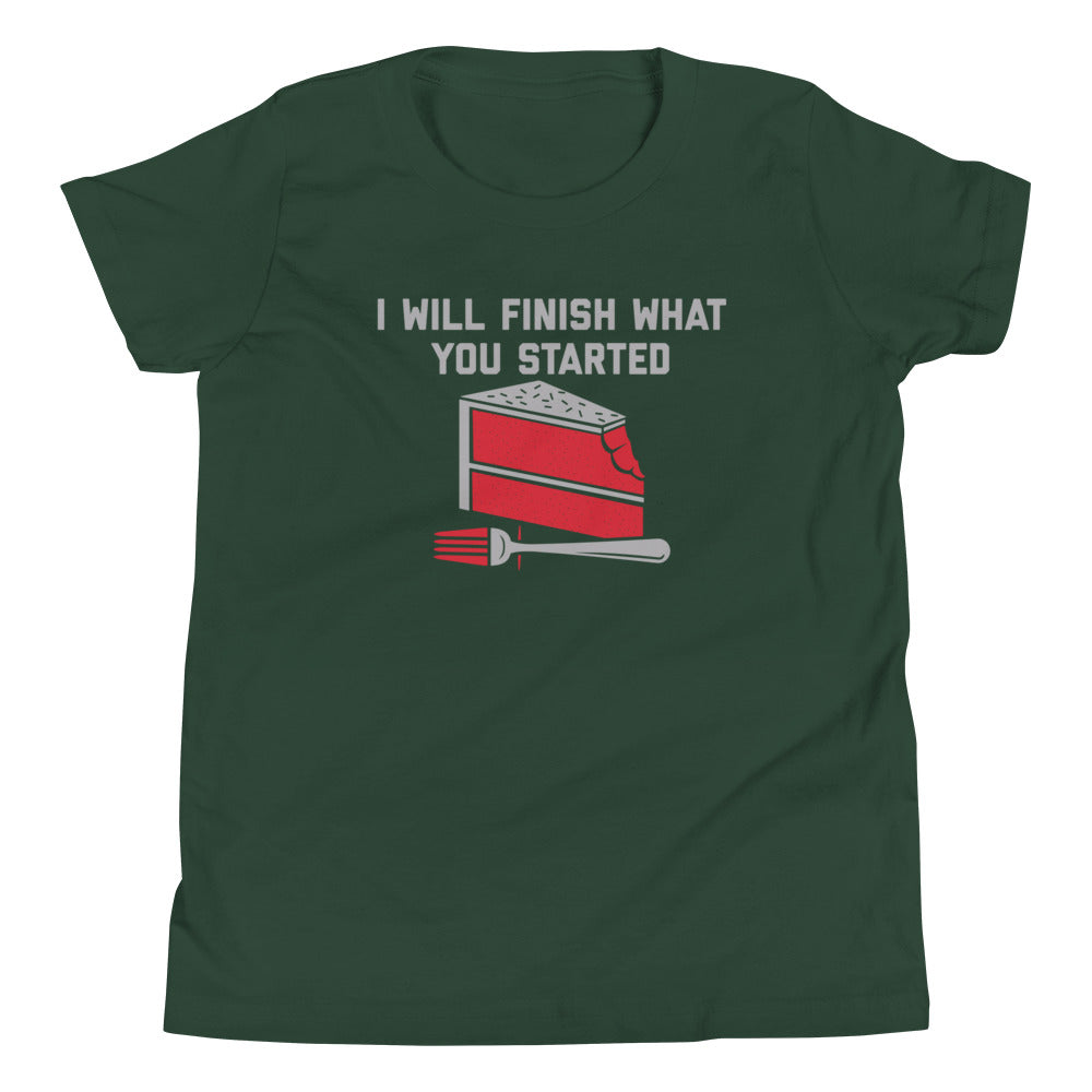 I Will Finish What You Started Kid's Youth Tee