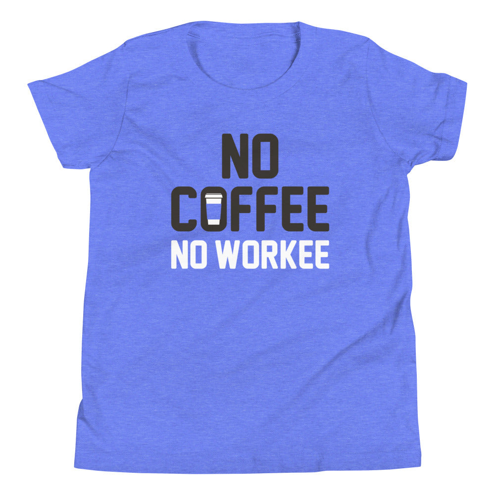 No Coffee No Workee Kid's Youth Tee