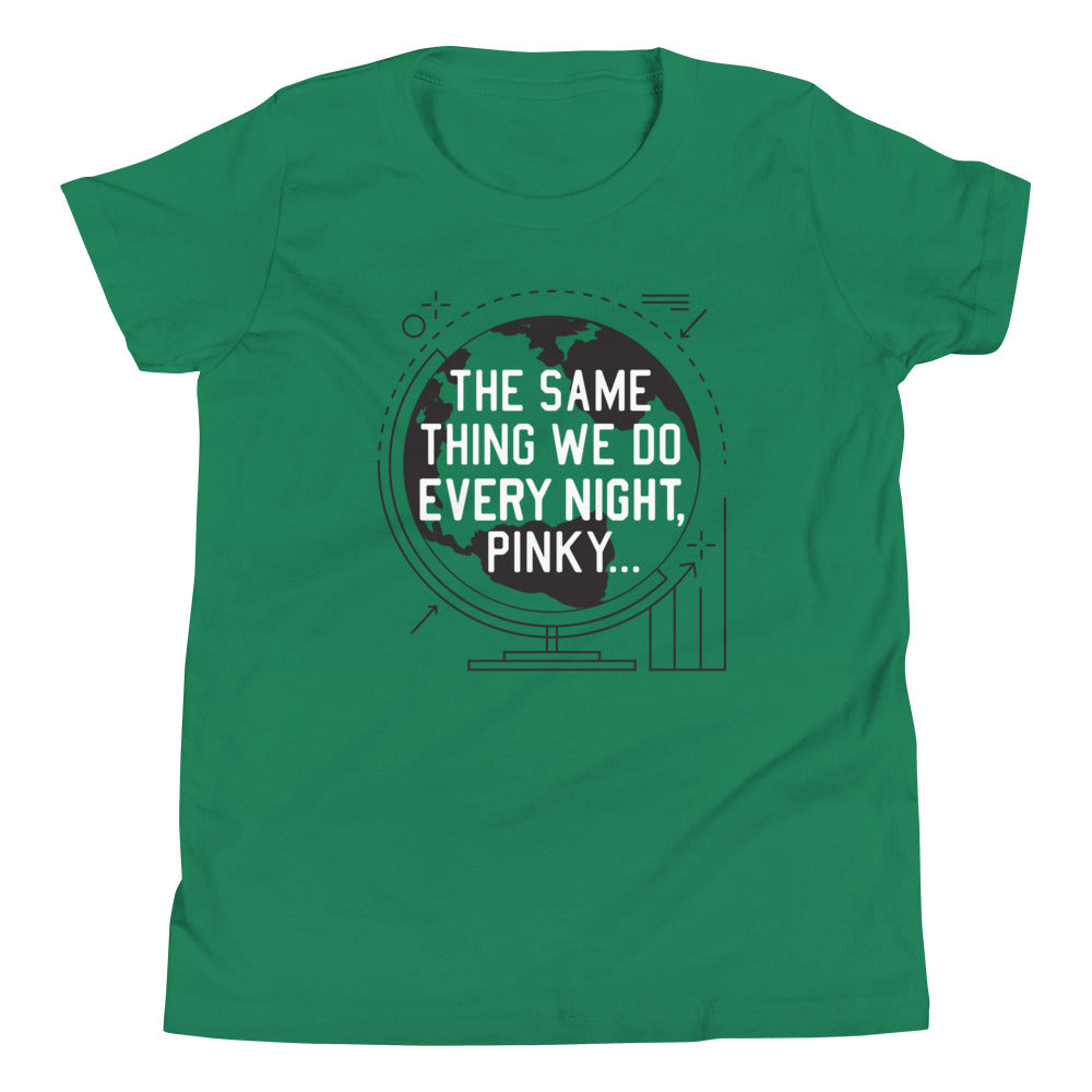 The Same Thing We Do Every Night Kid's Youth Tee
