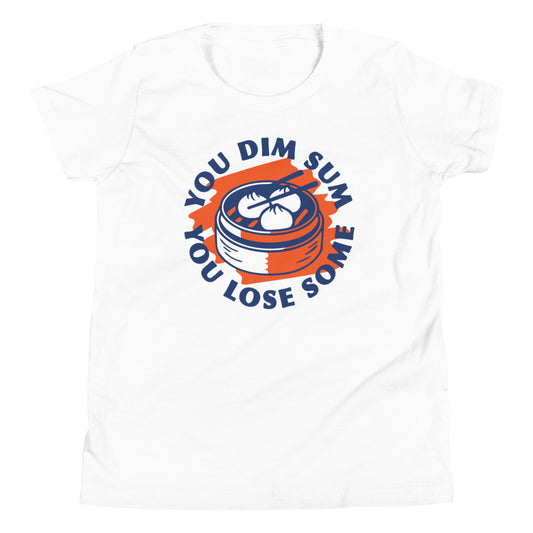 You Dim Sum You Lose Some Kid's Youth Tee