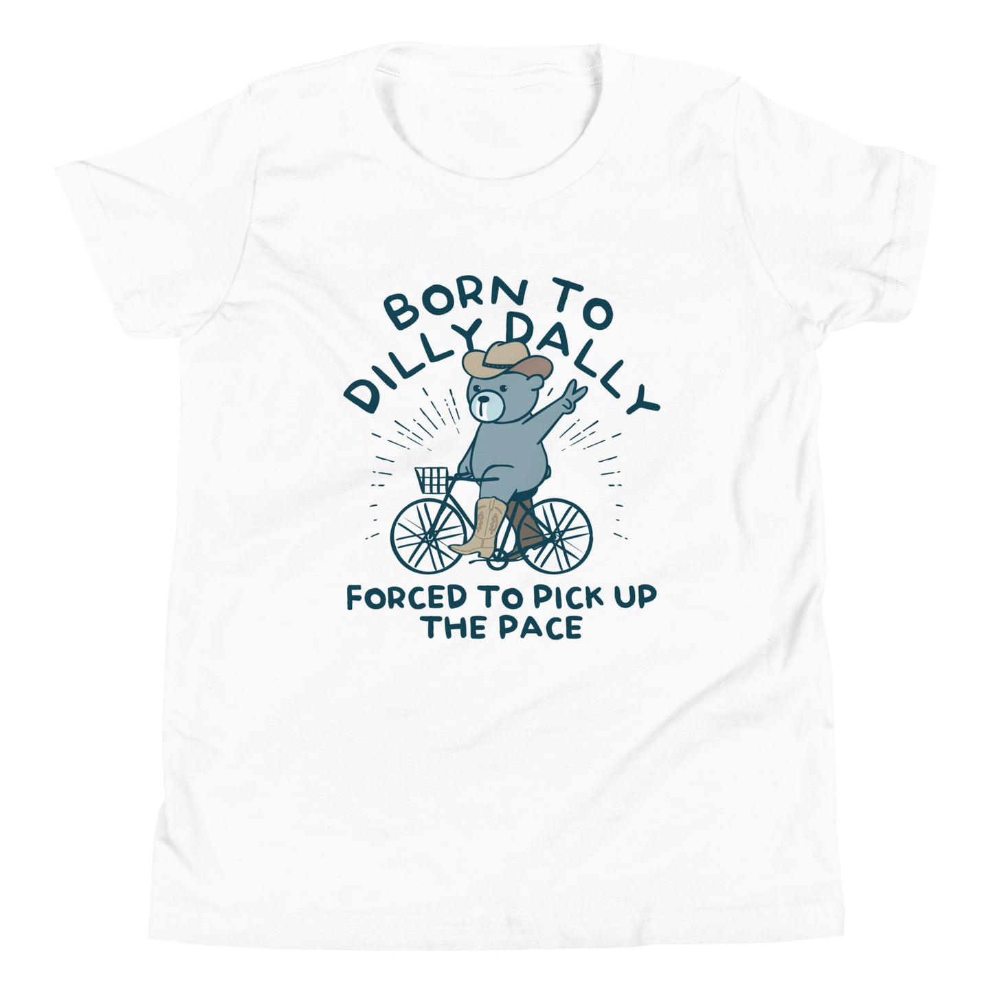 Born To Dilly Dally Forced To Pick Up The Pace Kid's Youth Tee