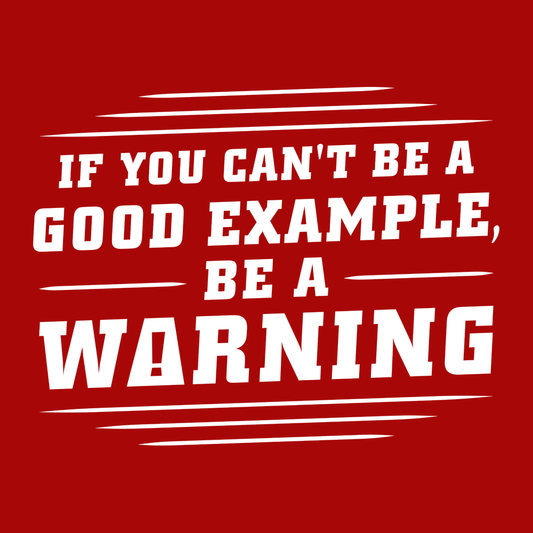 Be A Warning