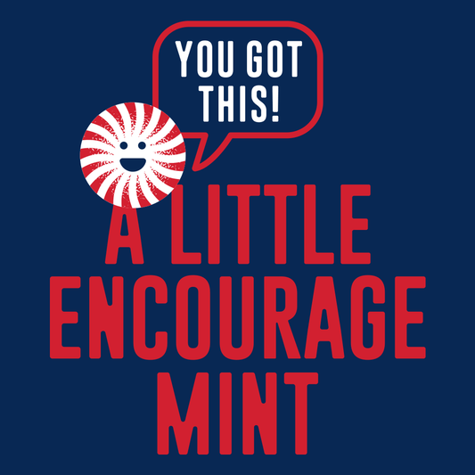 A Little Encourage Mint