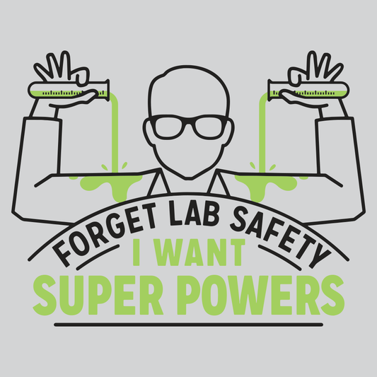 Forget Lab Safety