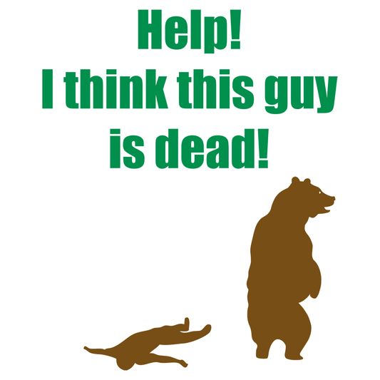 Help! I Think This Guy Is Dead!