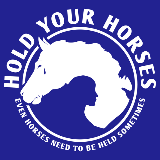 Hold Your Horses