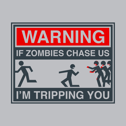 If Zombies Chase Us