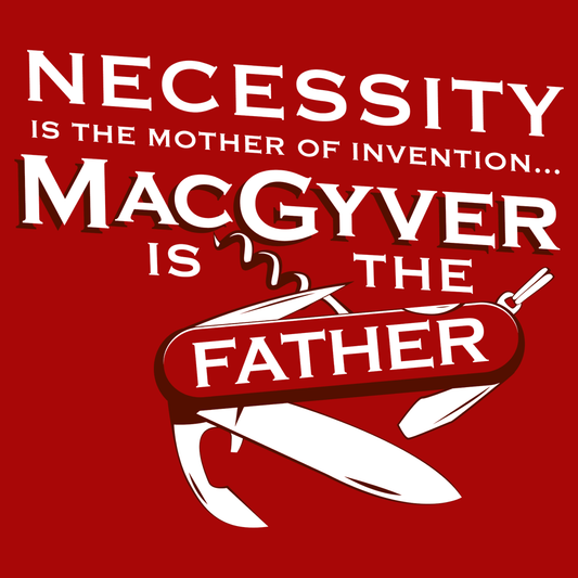 Necessity Is The Mother