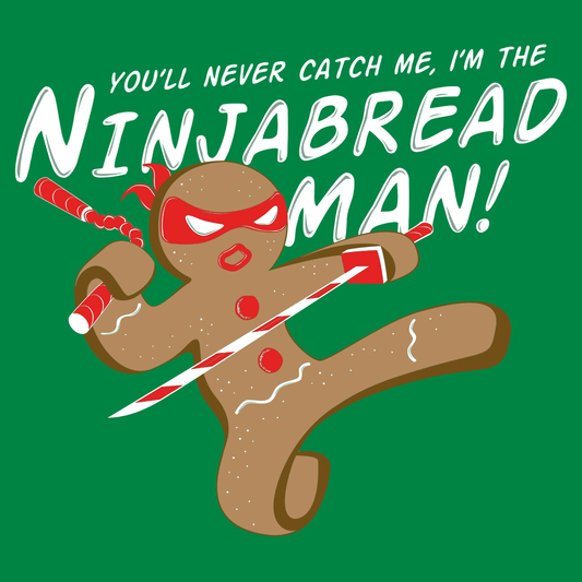 I'm The Ninjabread Man!