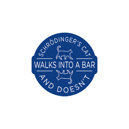 Schrodinger's Cat Walks Into A Bar Sticker