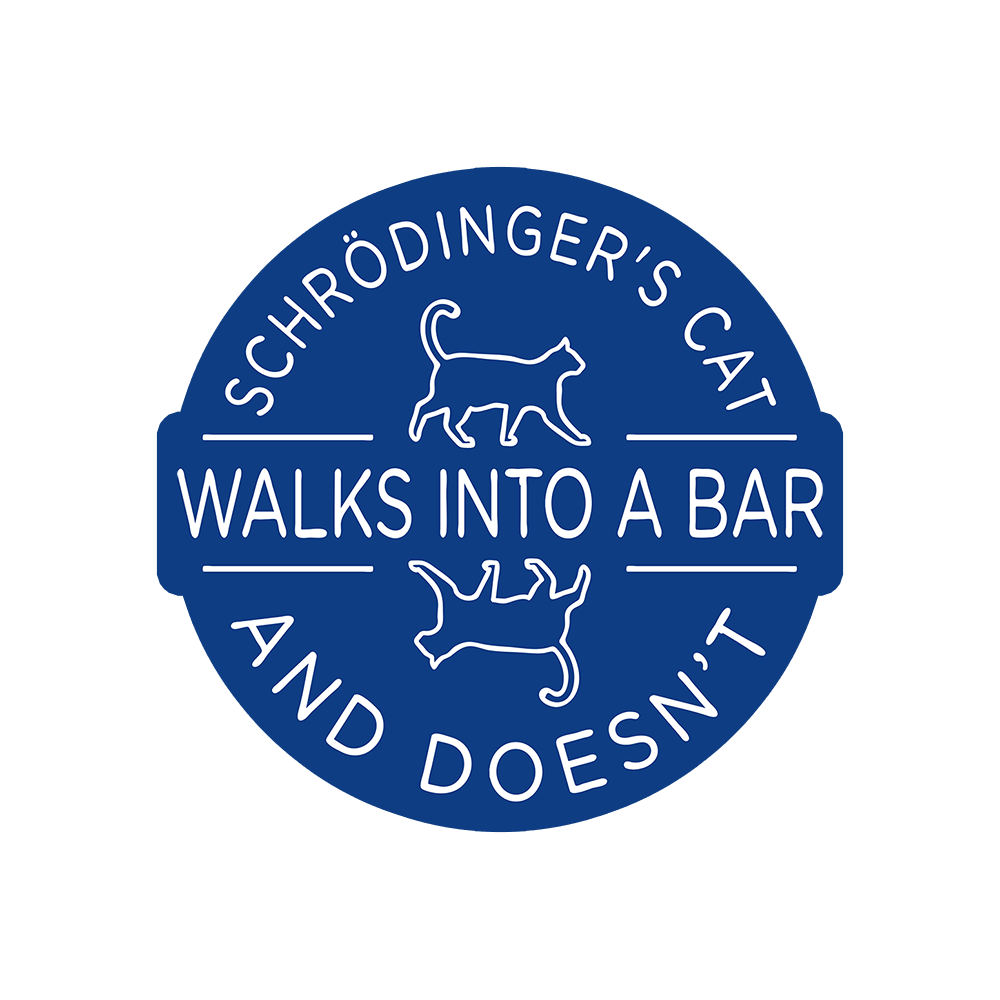 Schrodinger's Cat Walks Into A Bar Sticker