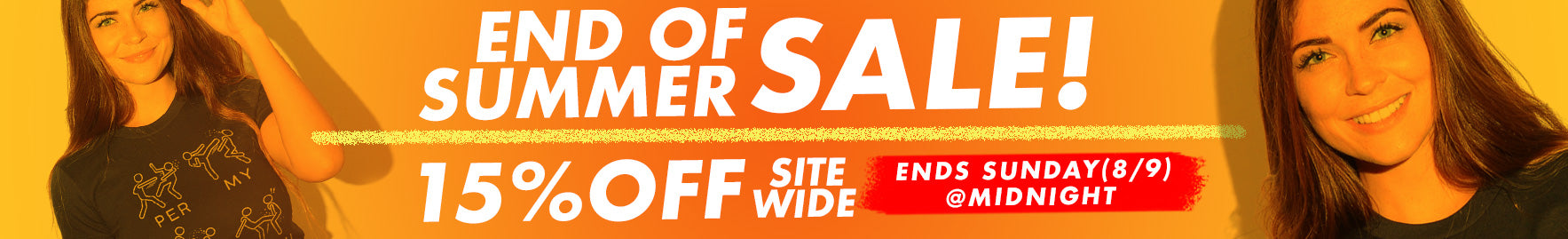 End Of Summer Sale! 15% Off Site-Wide Ends Tuesday 8/9 at Midnight