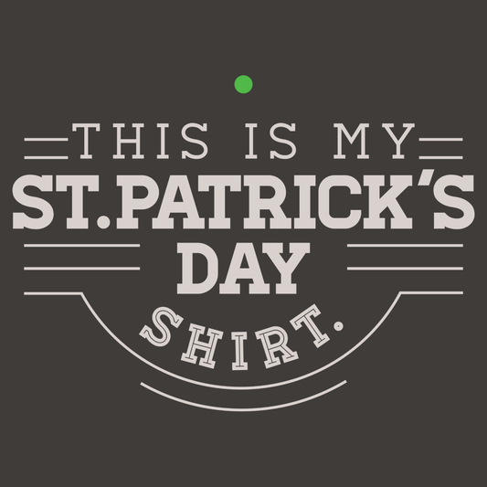 This Is My St. Patrick's Day Shirt