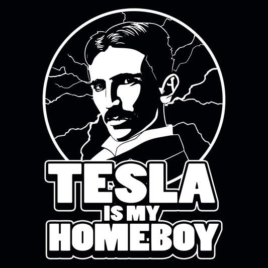 Tesla Is My Homeboy