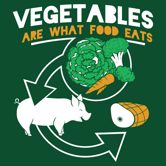 Vegetables Are What Food Eats