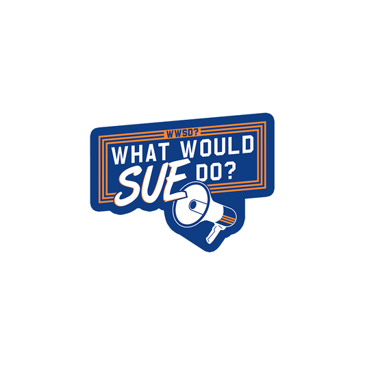 What Would Sue Do? Sticker