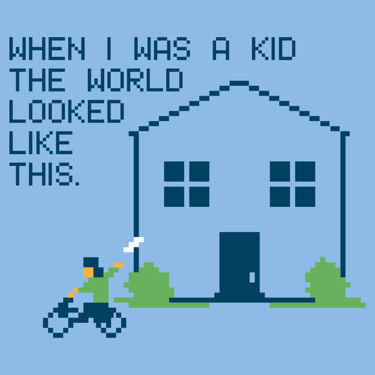When I Was A Kid The World