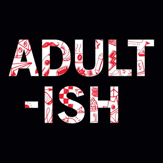 Adult-ish