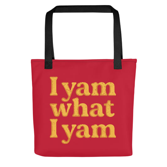 I Yam What I Yam Tote Bag