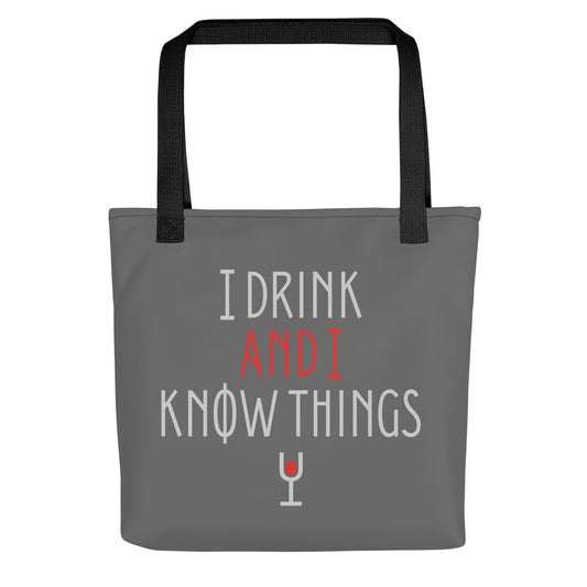 I Drink And I Know Things Tote Bag