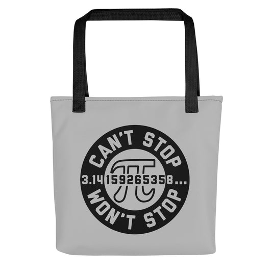 Can't Stop Won't Stop Tote Bag