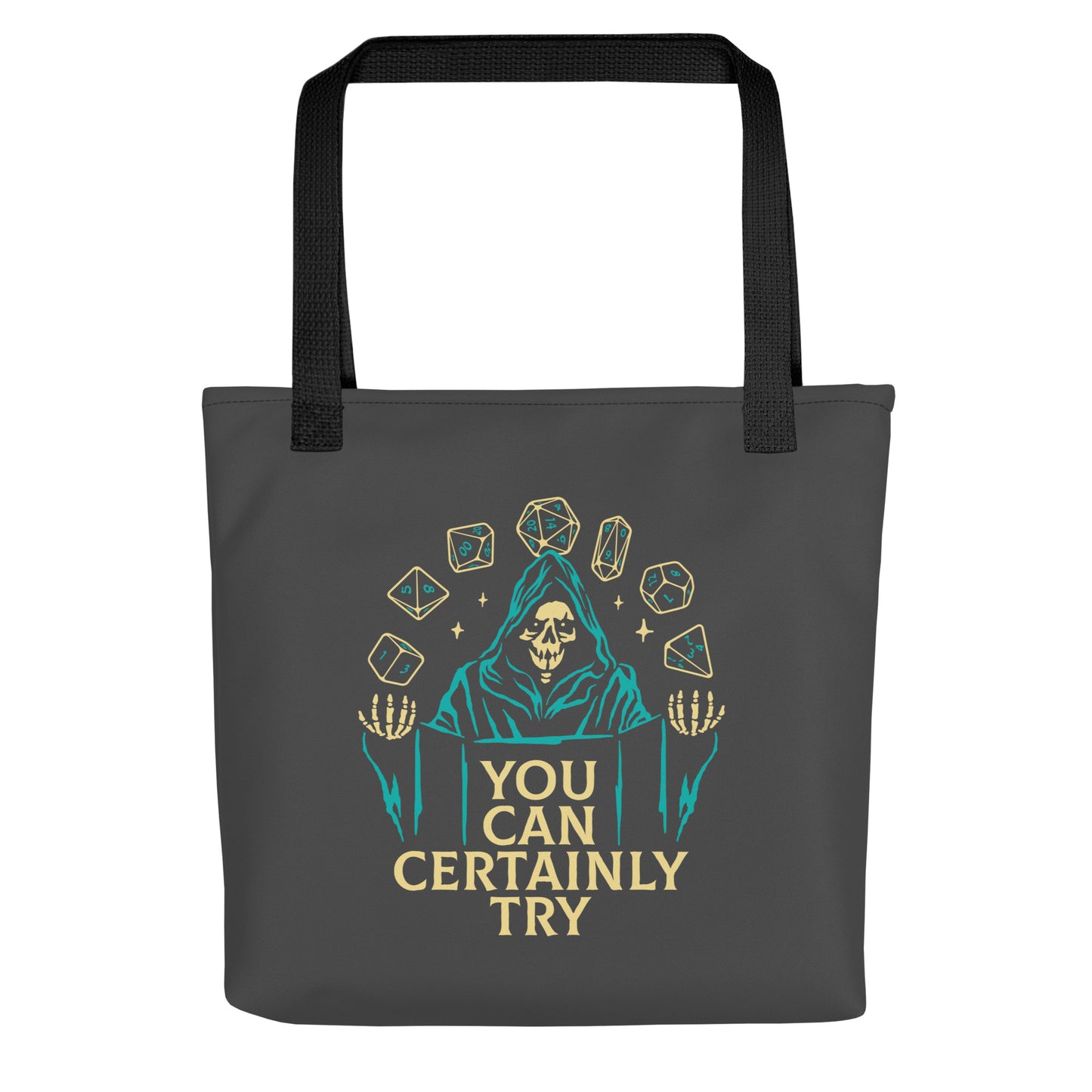 You Can Certainly Try Tote Bag