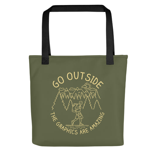 Go Outside The Graphics Are Amazing Tote Bag