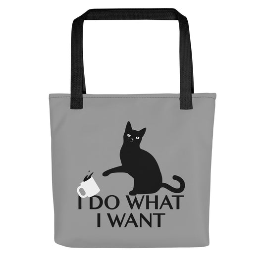 I Do What I Want Tote Bag