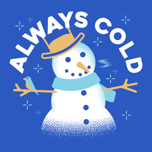 Always Cold