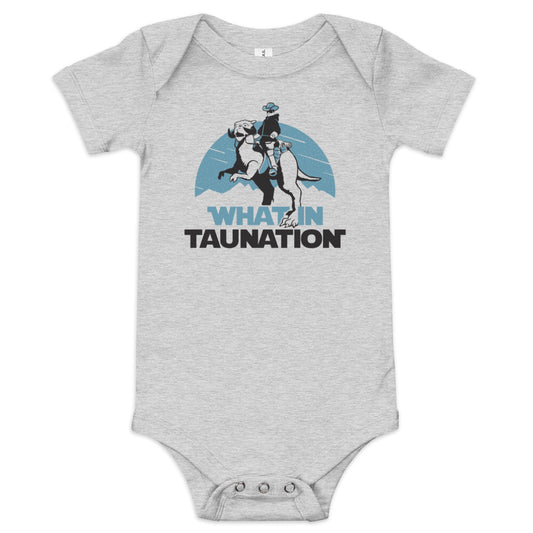 What In Taunation Kid's Onesie