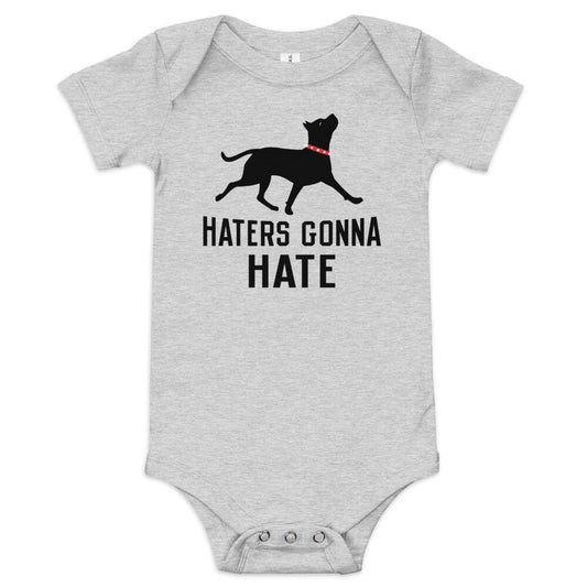 Haters Gonna Hate Pit Kid's Onesie