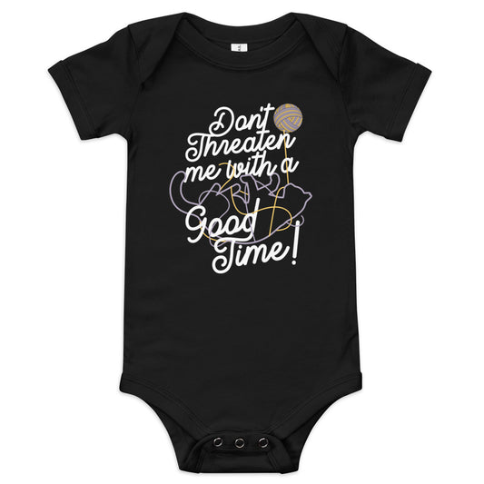 Don't Threaten Me With A Good Time Kid's Onesie