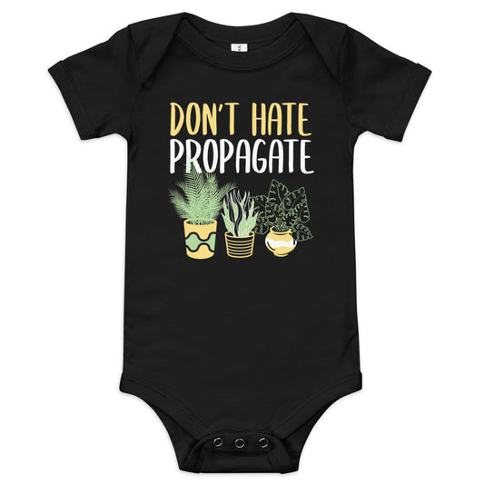 Don't Hate Propagate Kid's Onesie