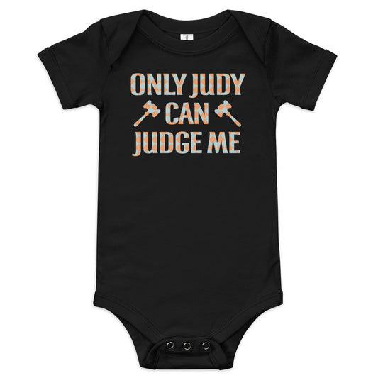 Only Judy Can Judge Me Kid's Onesie