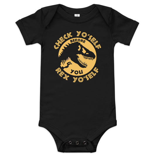 Check Yo'Self Before You Rex Yo'Self Kid's Onesie