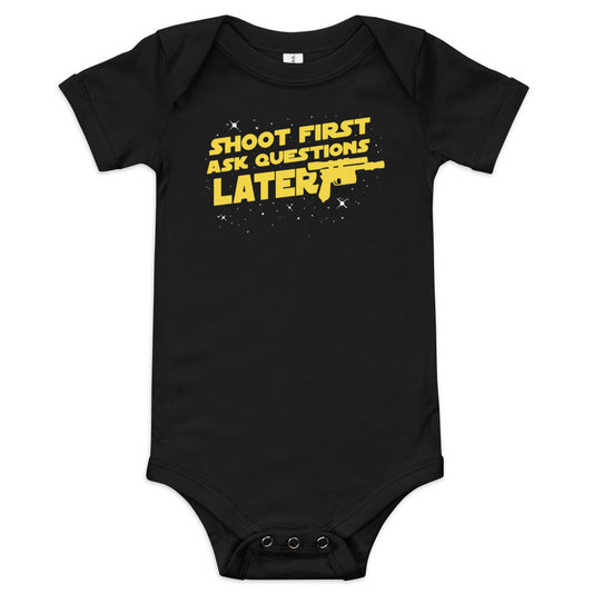 Shoot First Ask Questions Later Kid's Onesie