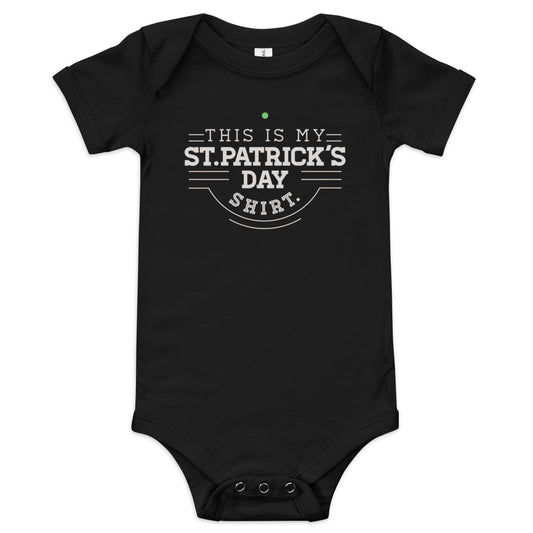 This Is My St. Patrick's Day Shirt Kid's Onesie