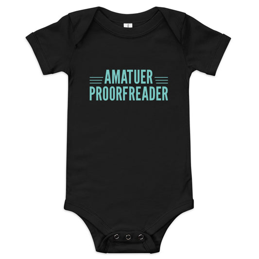 Amatuer Proorfreader Kid's Onesie
