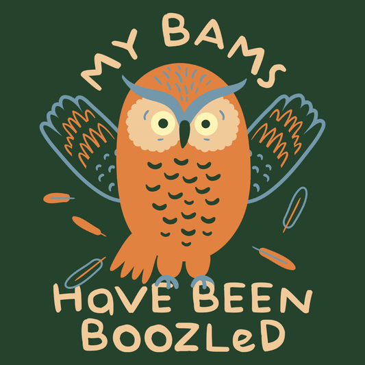 My Bams Have Been Boozled