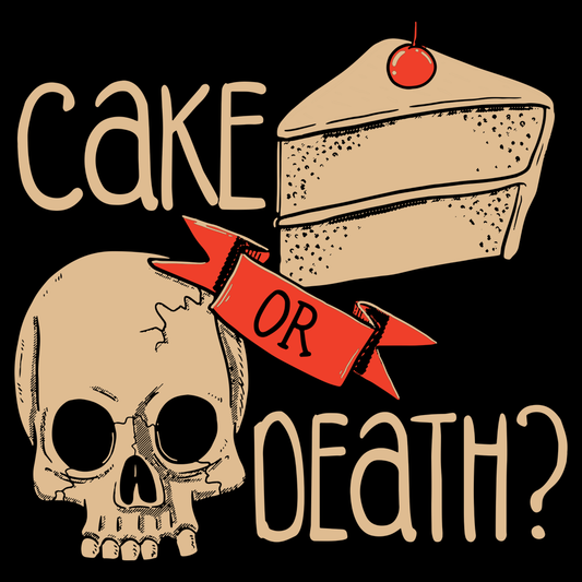 Cake Or Death?