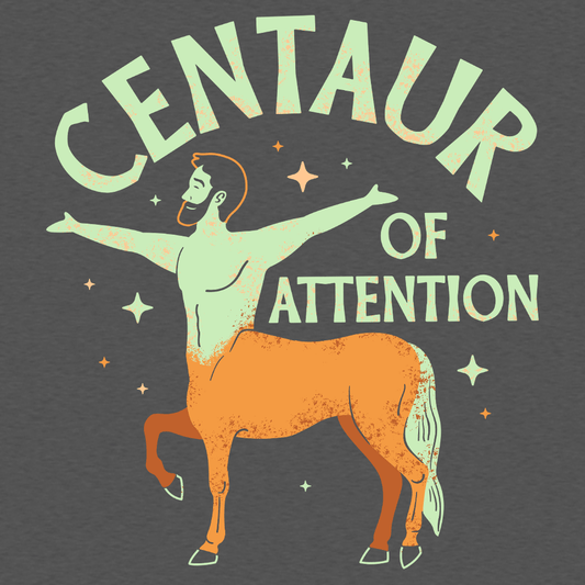 Centaur Of Attention