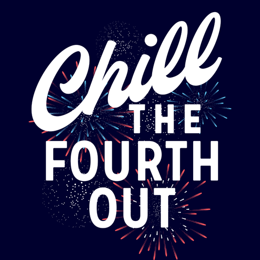 Chill The Fourth Out