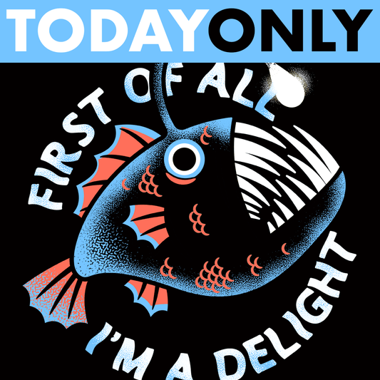 First Of All I'm A Delight Limited Edition Drop