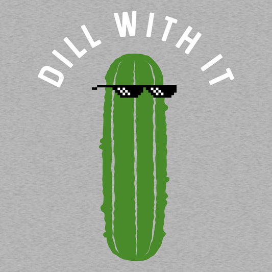 Dill With It