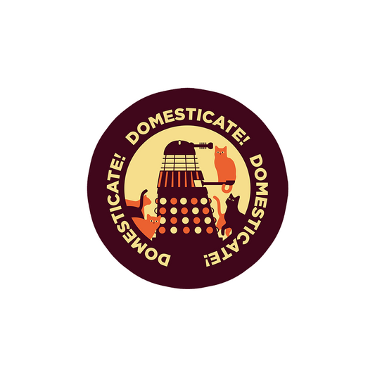 Domesticate! Domesticate! Domesticate! Sticker