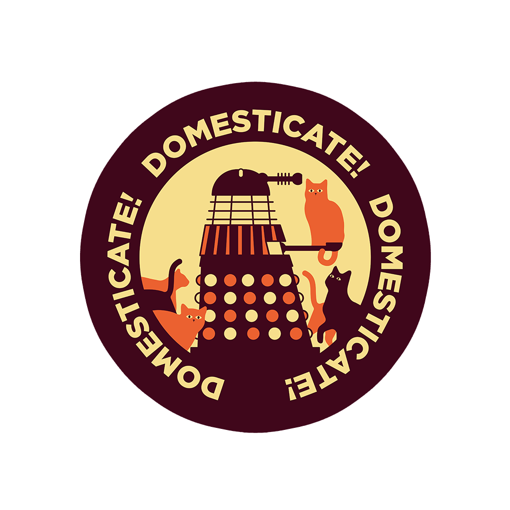 Domesticate! Domesticate! Domesticate! Sticker