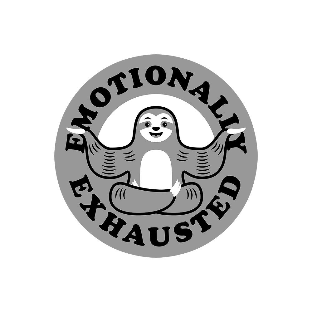 Emotionally Exhausted Sticker