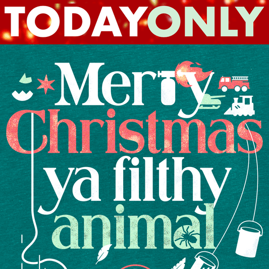 Merry Christmas Ya Filthy Animal Limited Edition Drop