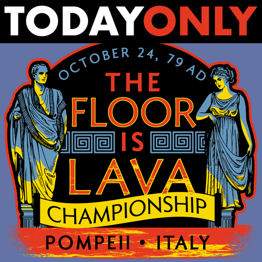 Pompeii Floor is Lava Championship Limited Edition Drop